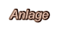 Anlage